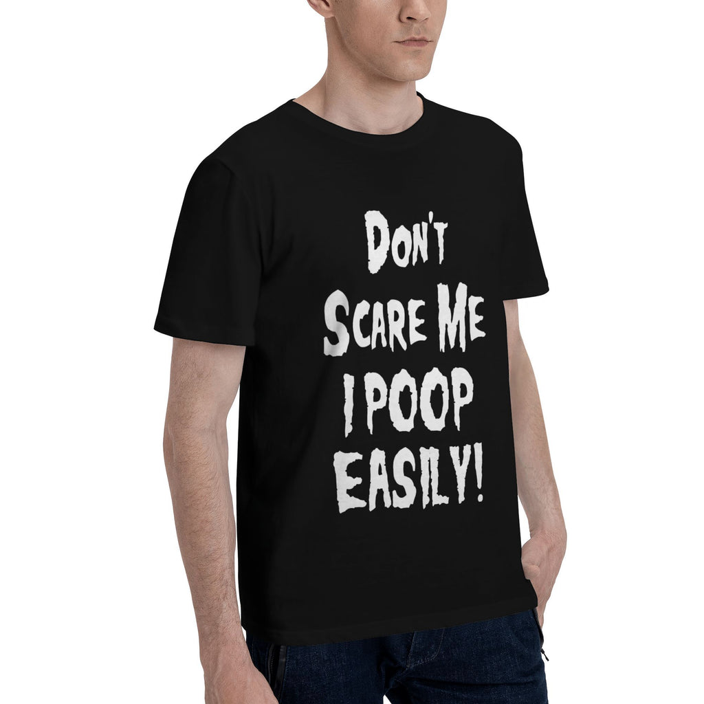 Don't Scare Me Poop Easily Shirt T-shirt