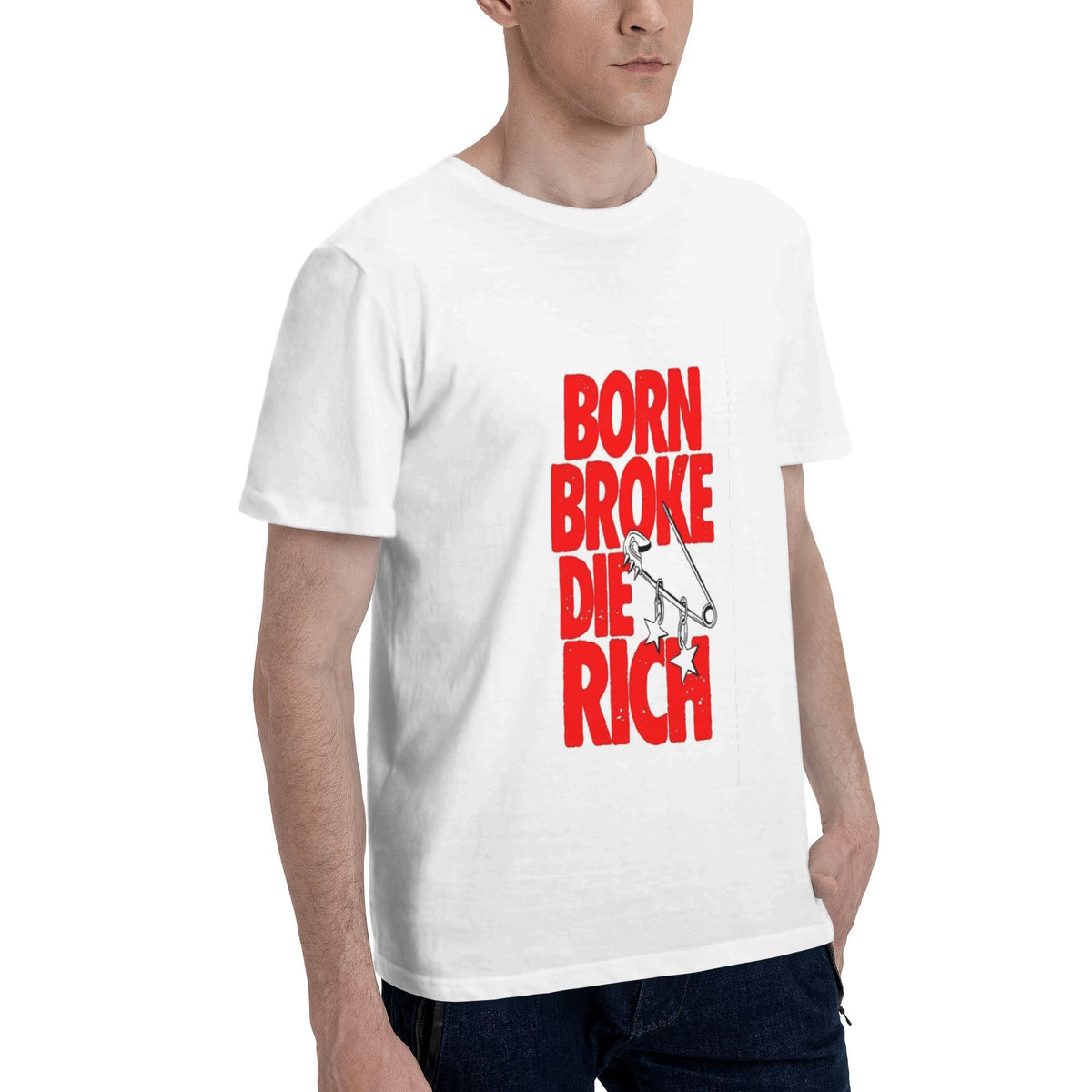 Born Broke Die Rich Poster T-shirt