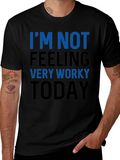 Funny Not Feeling Worky Graphic Tee - Black