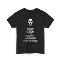 Funny Unisex Heavy Cotton Tee - Keep Calm and Don't Answer the Phone, Halloween Shirt, Gift for Horror Fans, Casual Wear, Movie Night