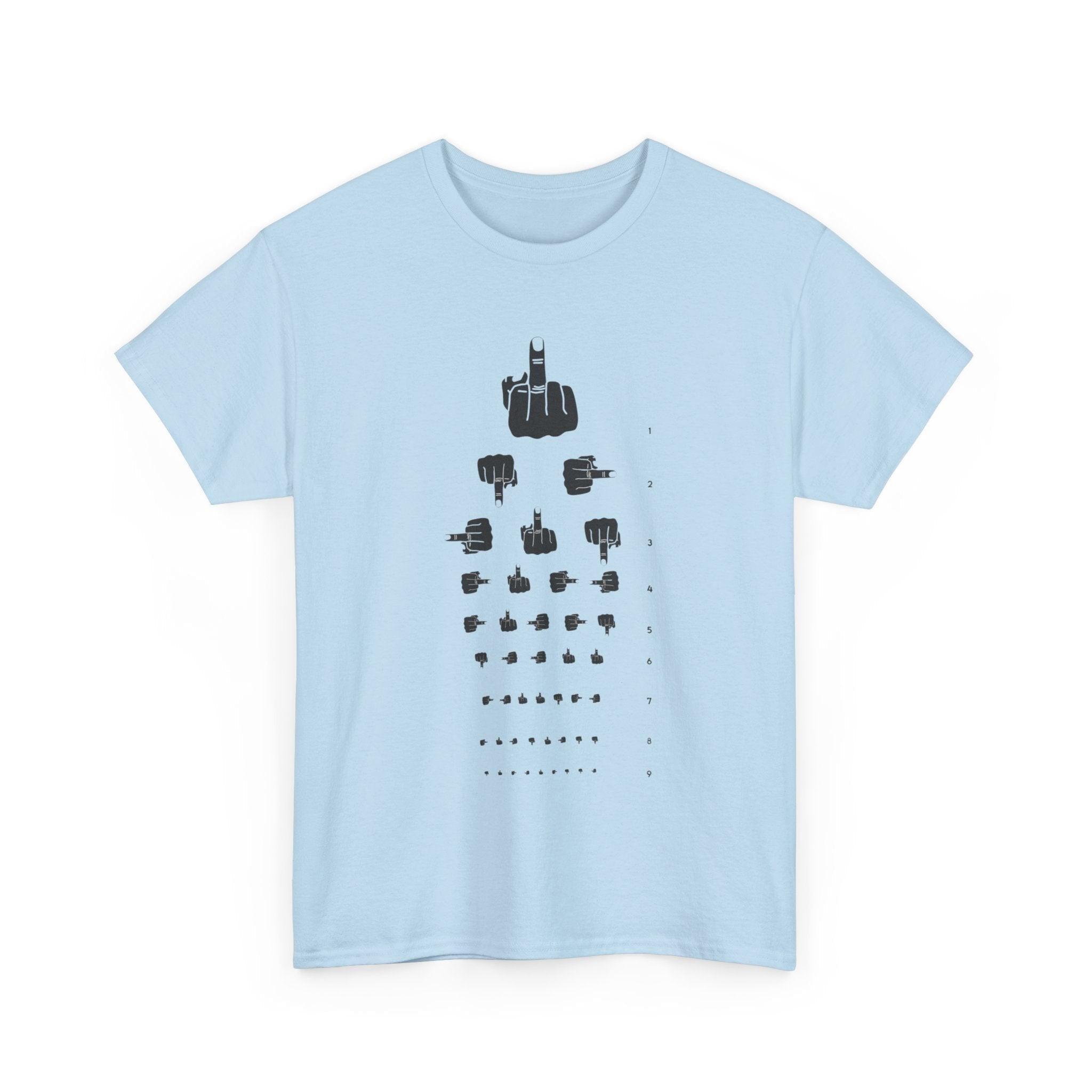 Funny Hand Gesture Eye Chart T-Shirt, Unisex Graphic Tee, Humorous Sight Test Shirt, Sarcastic Vision Exam Top, Hilarious Optometrist Gift