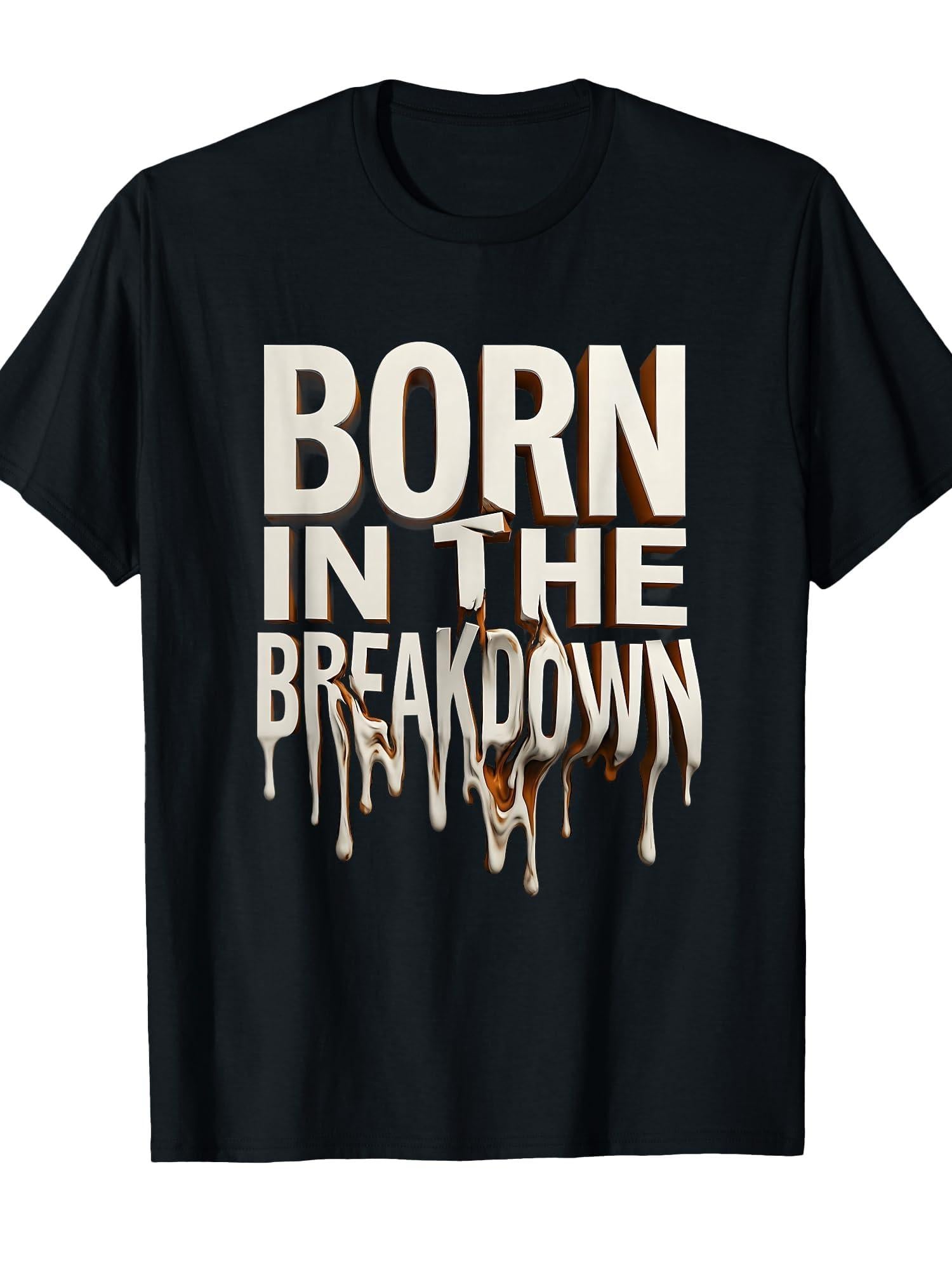 Born In The Breakdown Rock Band Graphic Design T-shirt Samcro 220gsm Cotton Round Neck Short Sleeve Casual Henley Shirt Men T-shirt