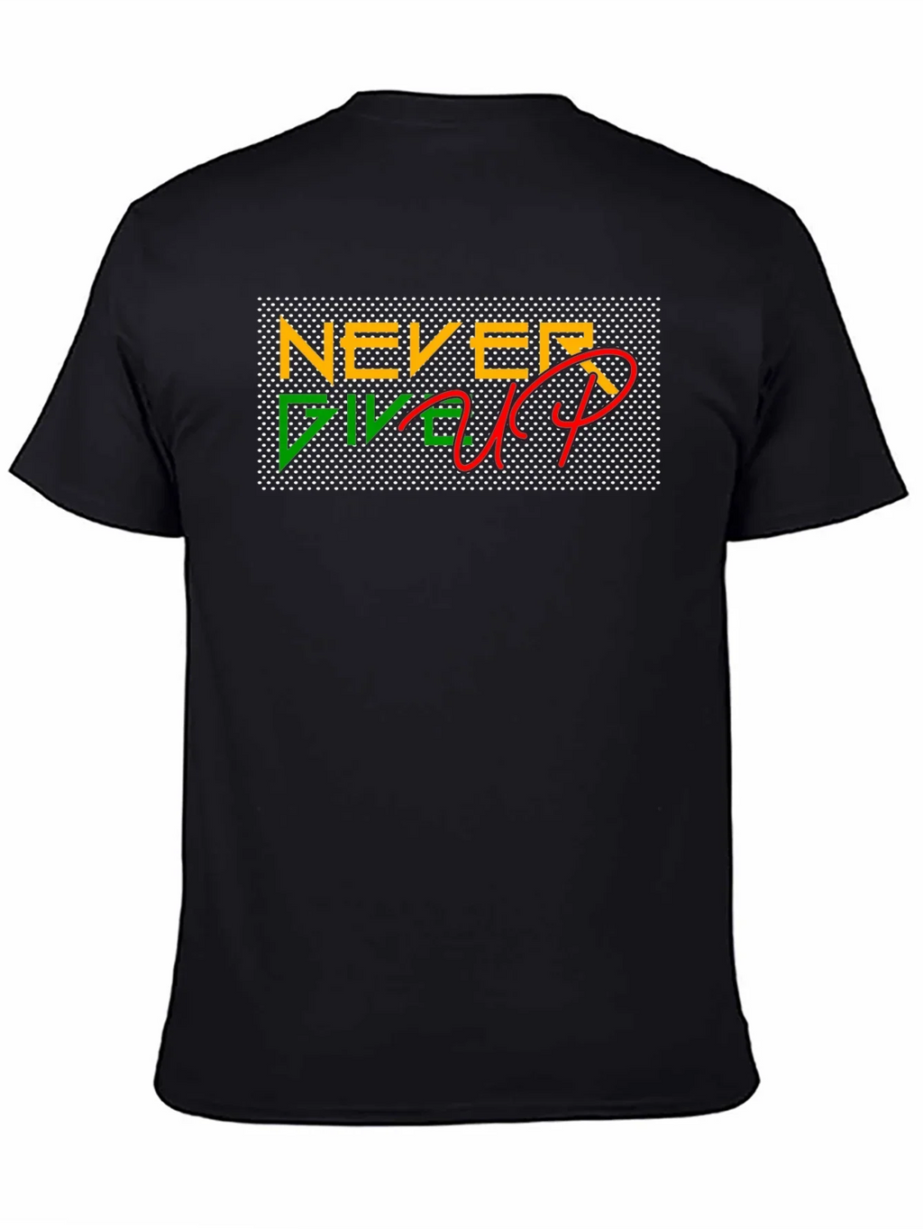Never Give Up Black T-Shirt
