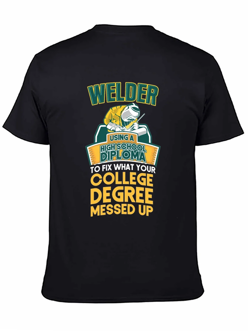 Welder High School Diploma Funny Black T-Shirt