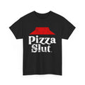 Funny Pizza Slut Unisex Heavy Cotton Tee, Pizza Lover T-Shirt, Foodie Shirt, Humorous Tee, Sarcastic Graphic Tee