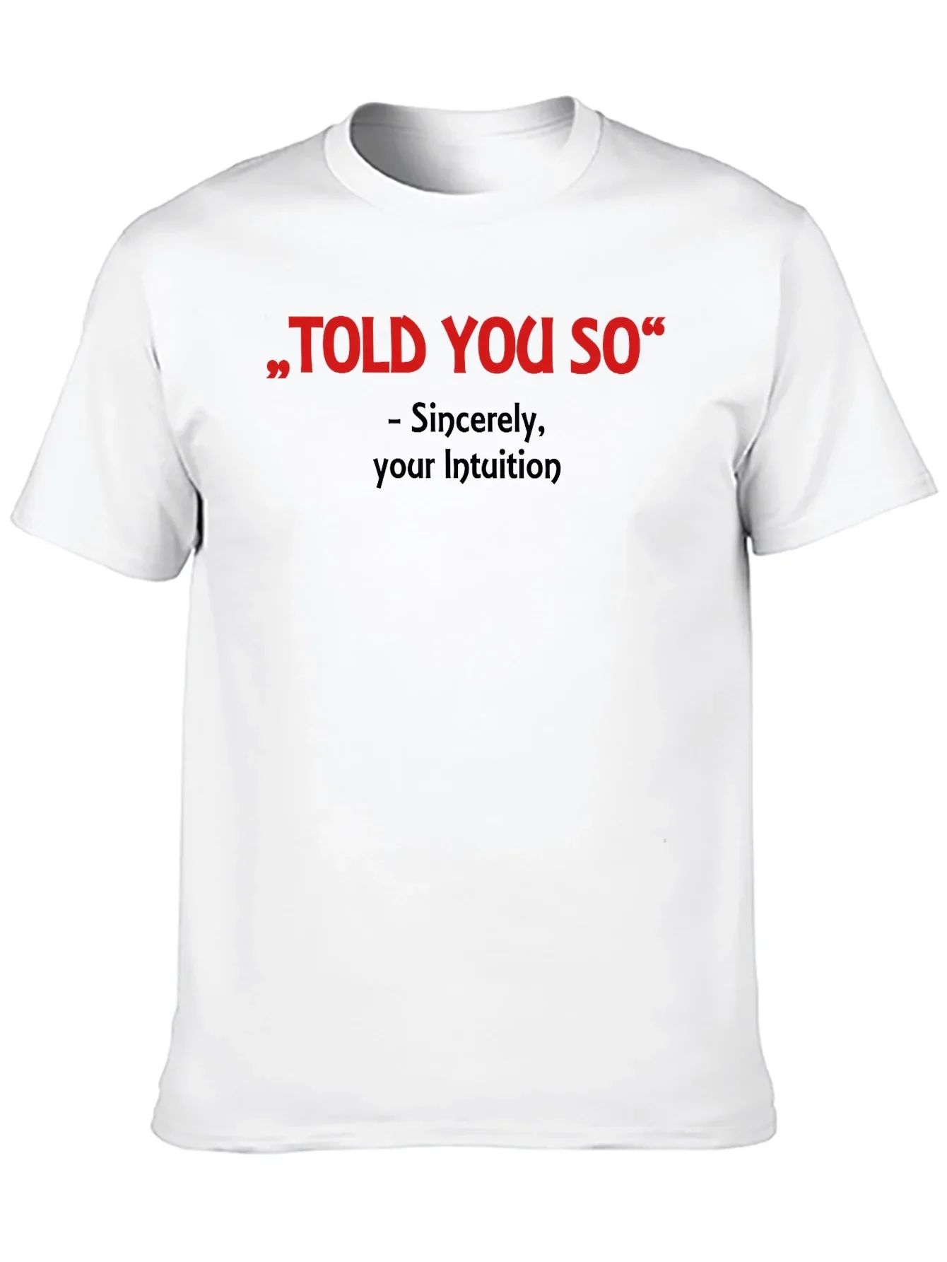 Told You So Graphic Tee - Intuition Activated