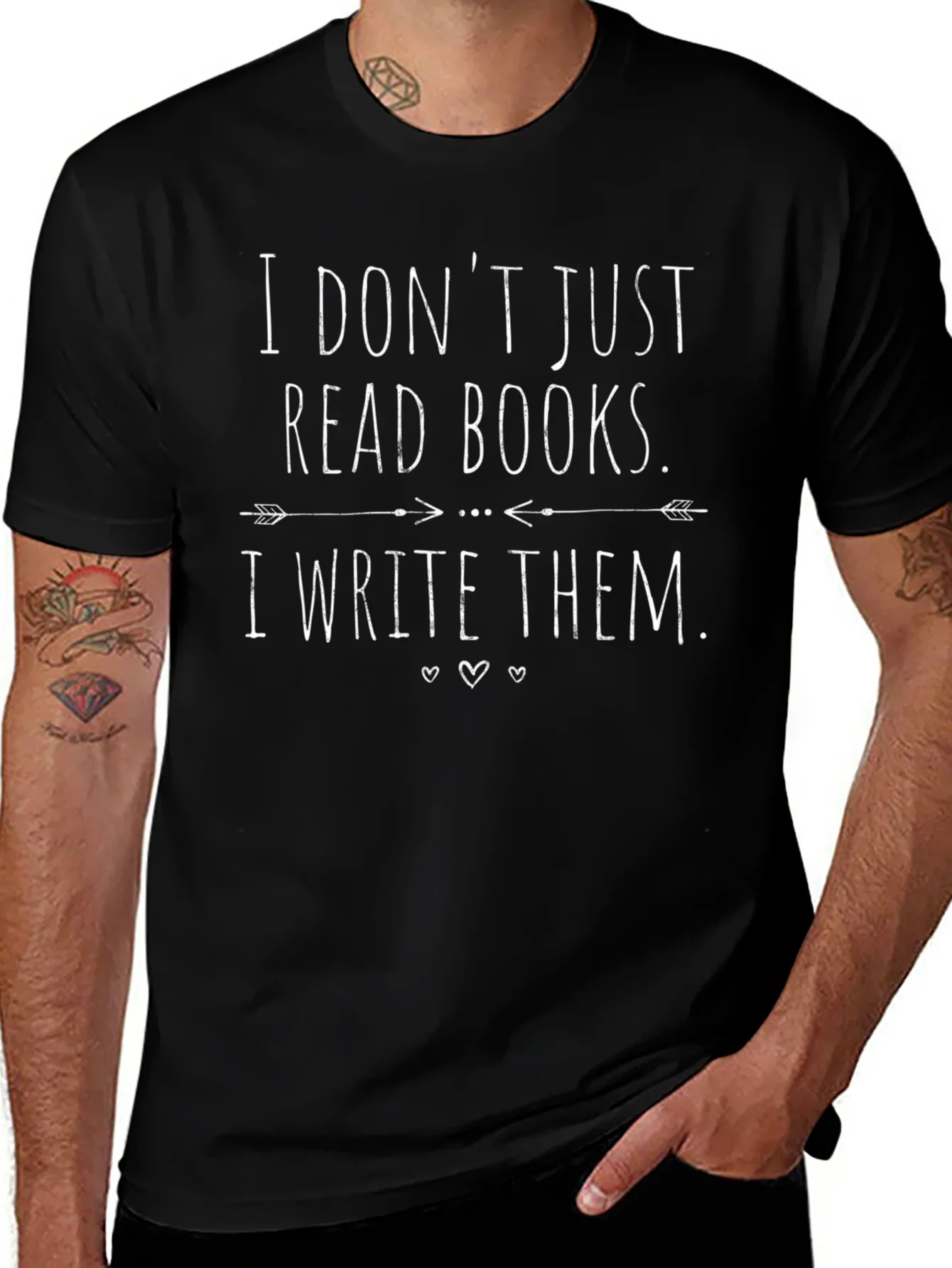 Book Lovers T-Shirt: I Dont Just Read Books I Write Them!