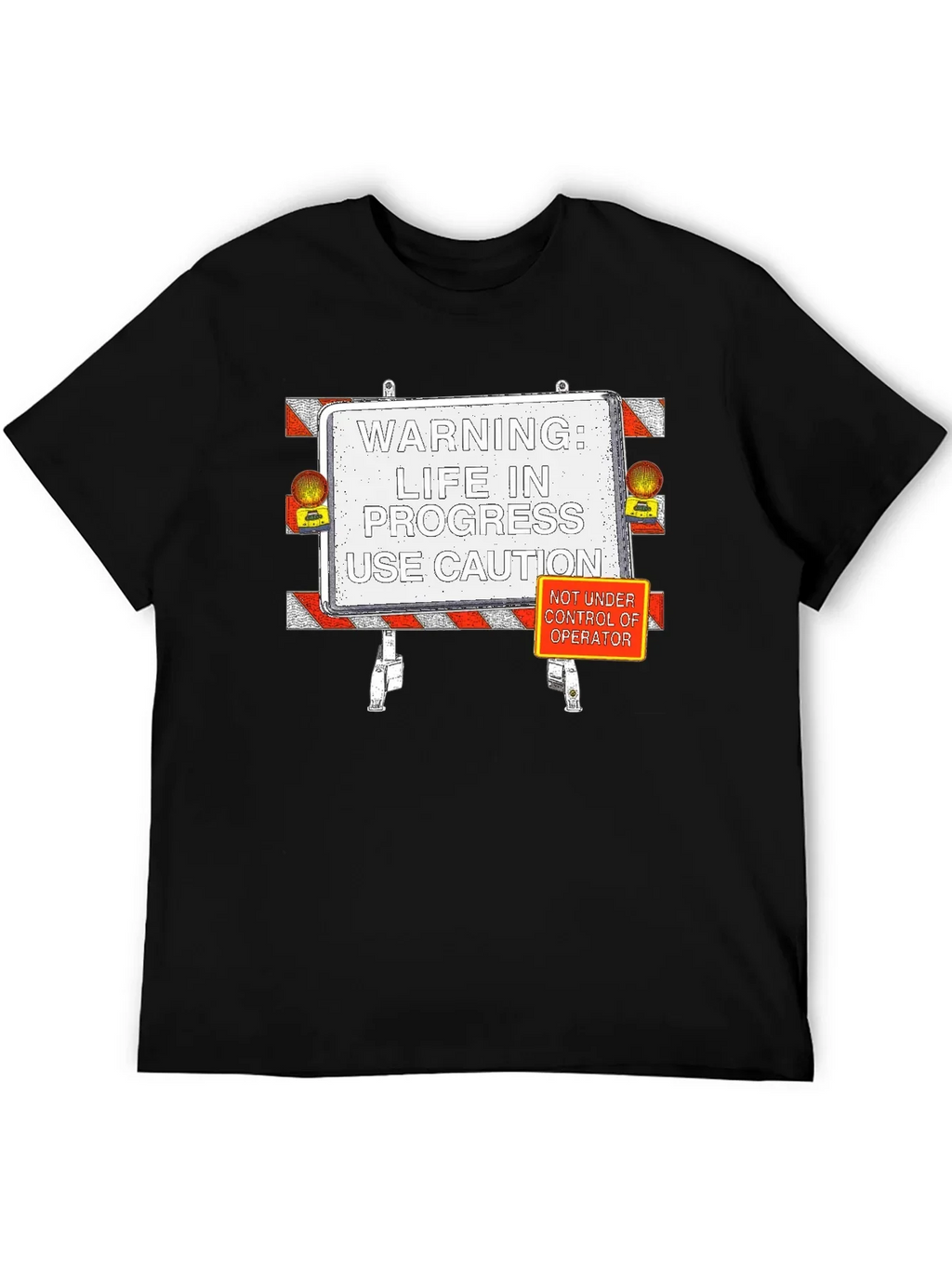 Life in Progress T-Shirt: Caution Edition