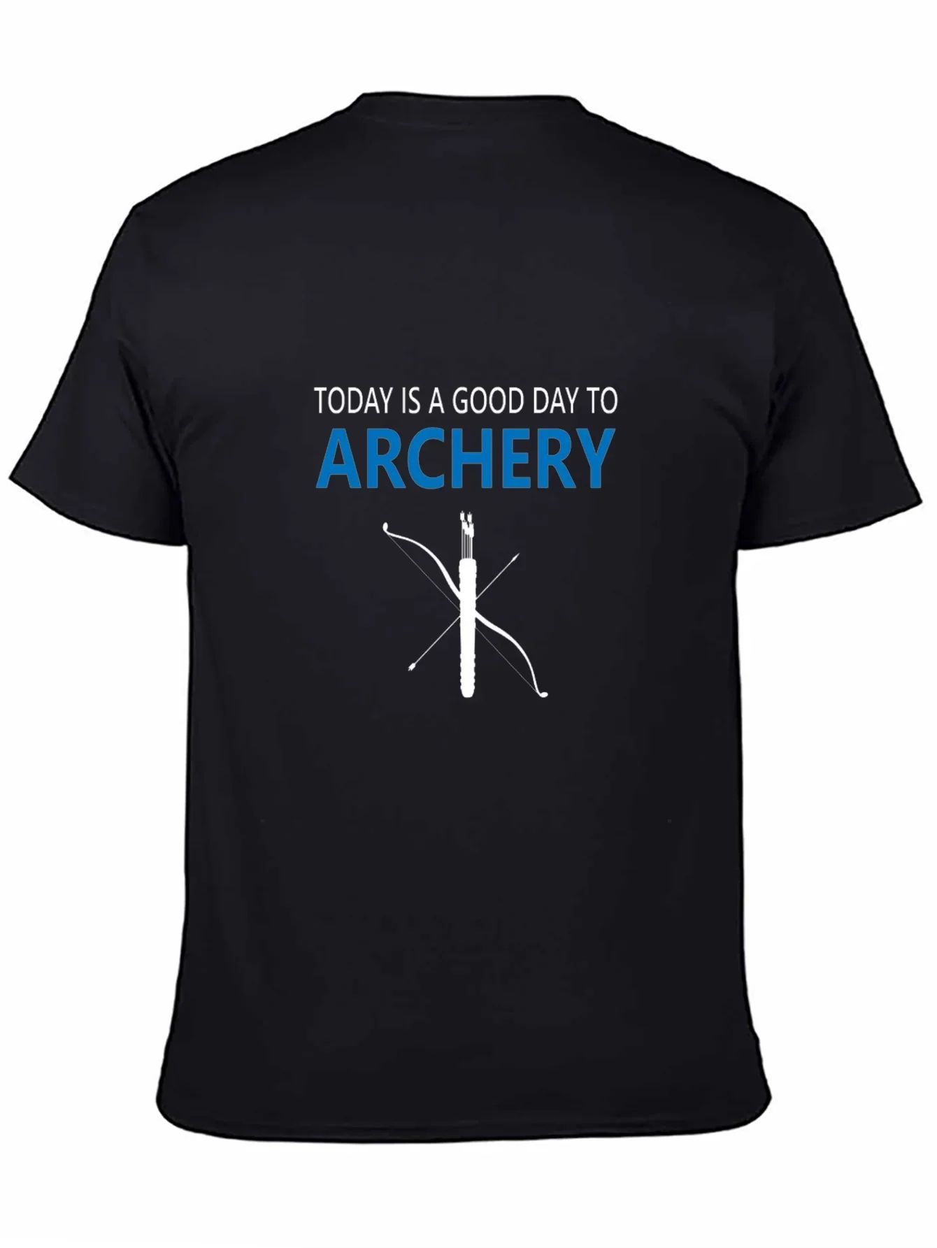 Archery T-Shirt: Today is a Good Day Tee