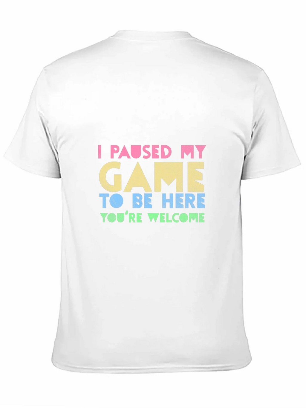 Funny Gamer T-Shirt: I Paused My Game