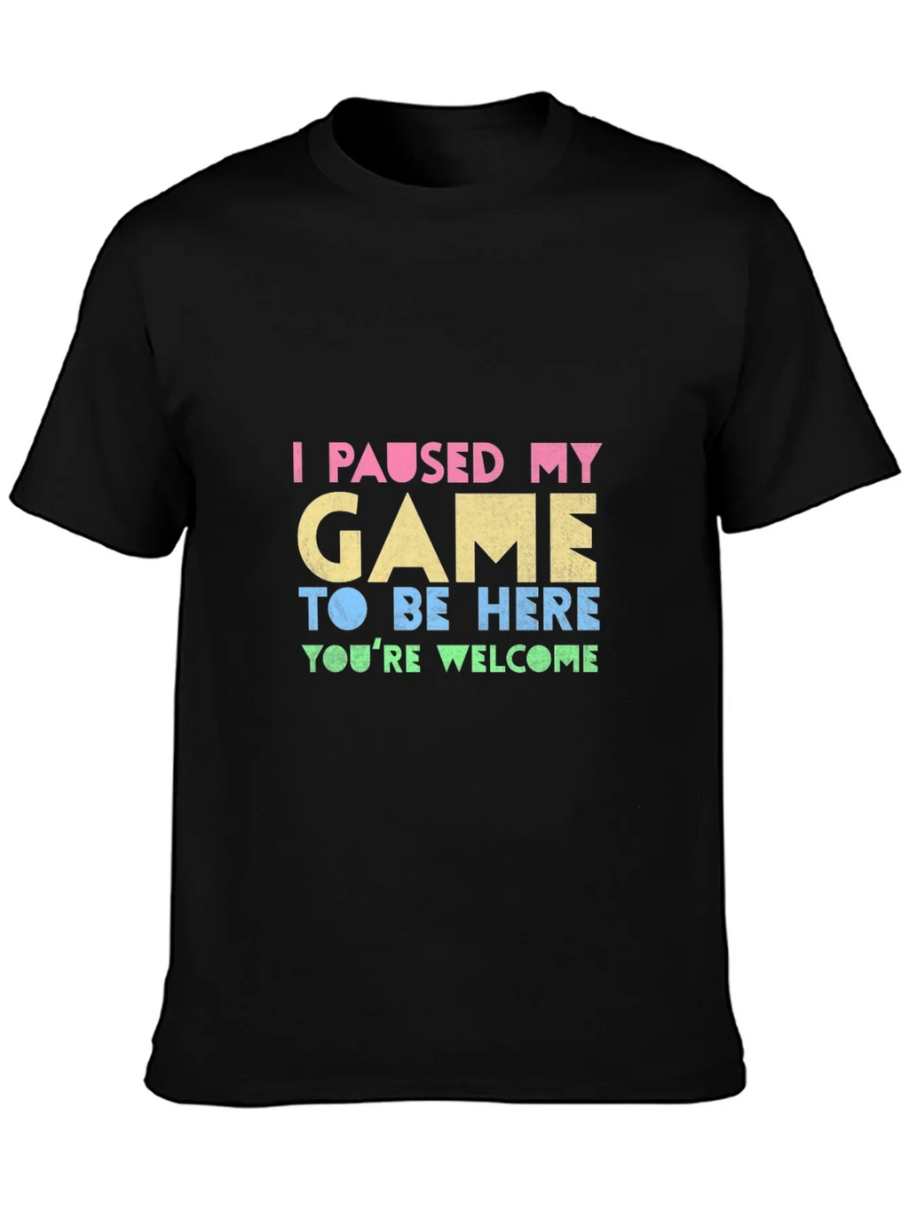 Funny Gamer T-Shirt: I Paused My Game