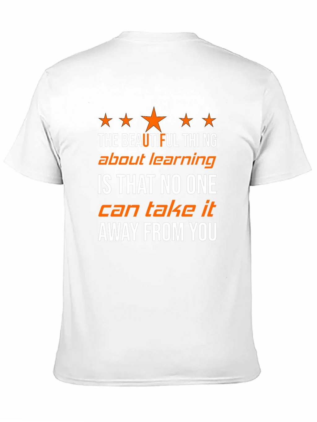 The Beautiful Thing About Learning T-Shirt