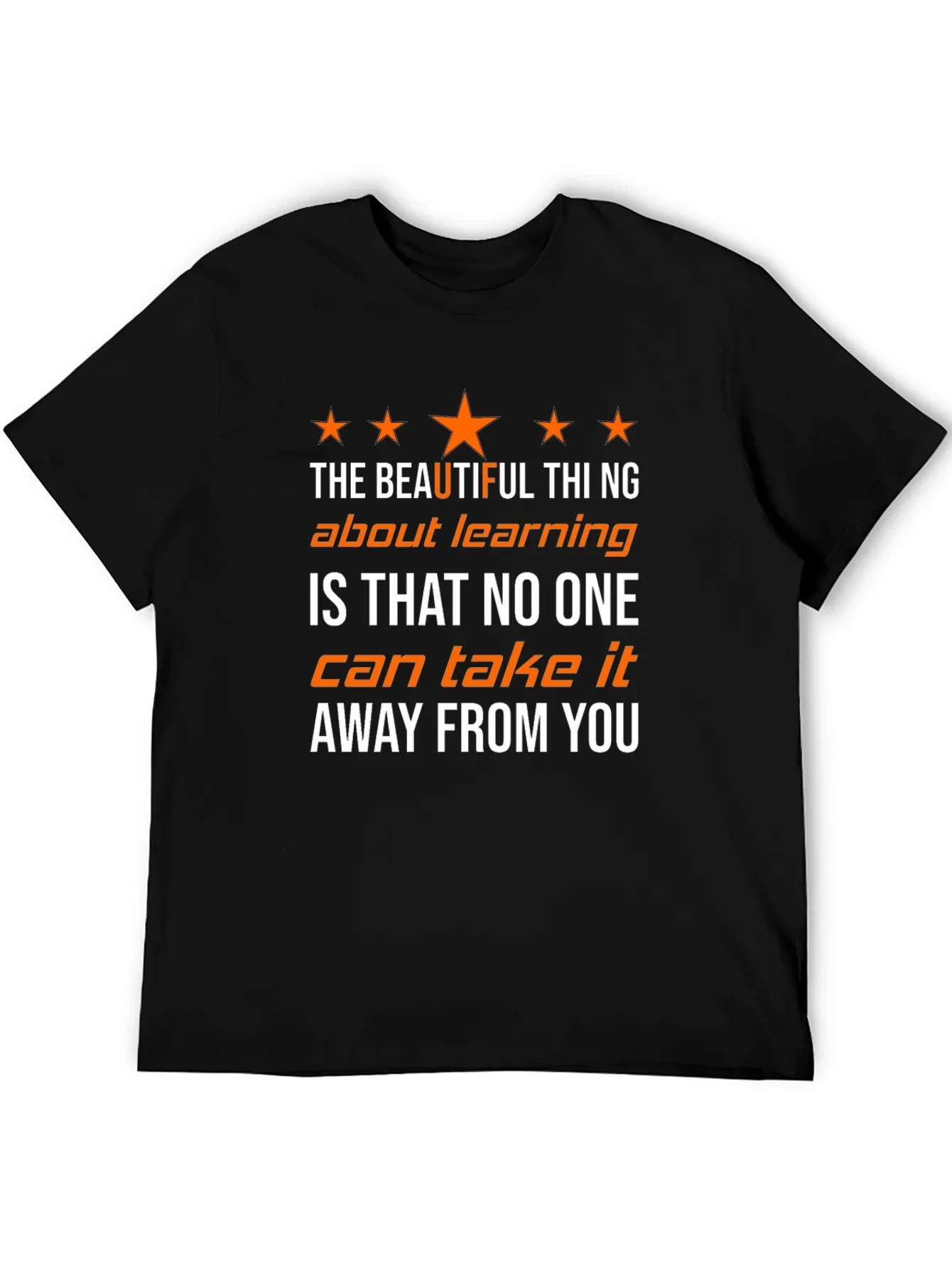 The Beautiful Thing About Learning T-Shirt