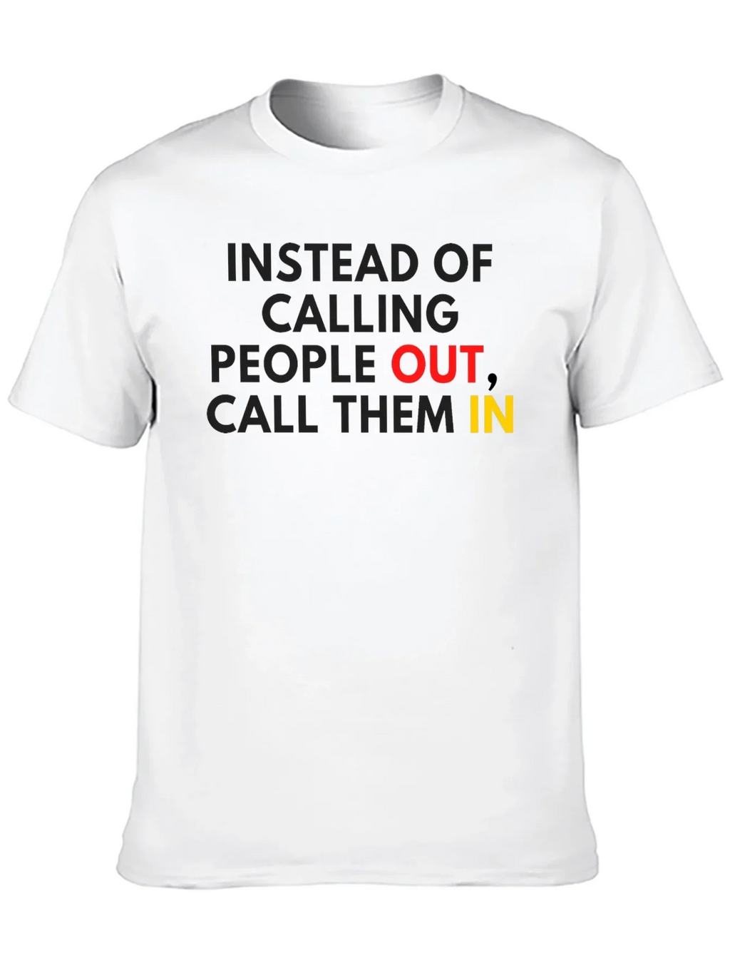 Call Them In - Motivational Graphic T-Shirt