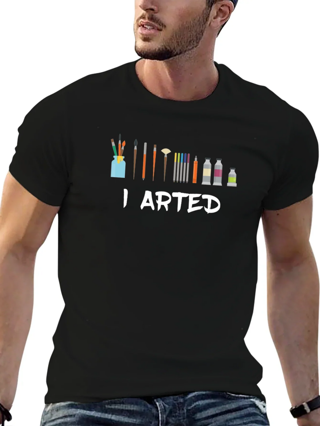 I Arted T-Shirt - Artist Humor Tee