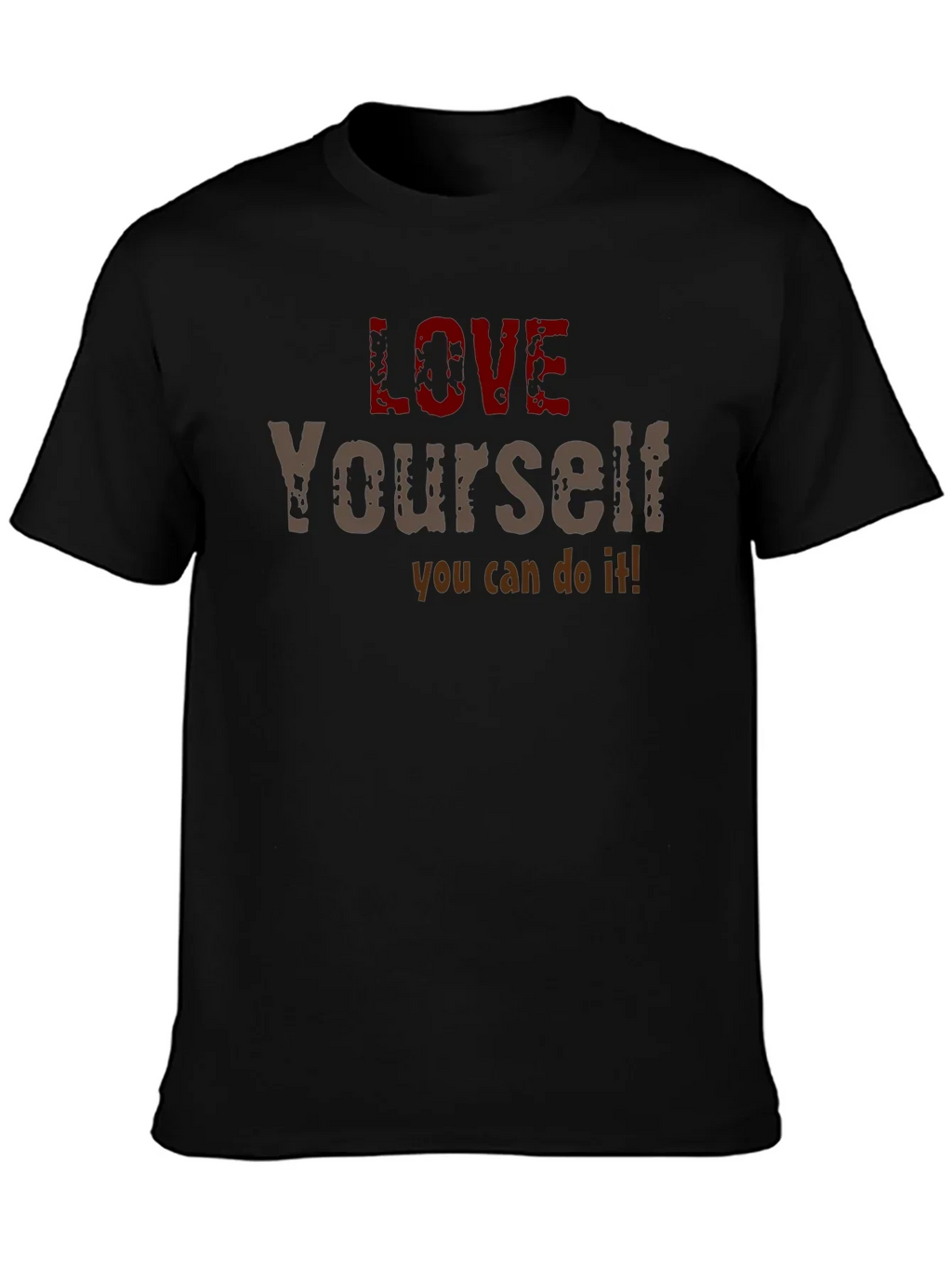 Love Yourself Motivational Graphic T-Shirt