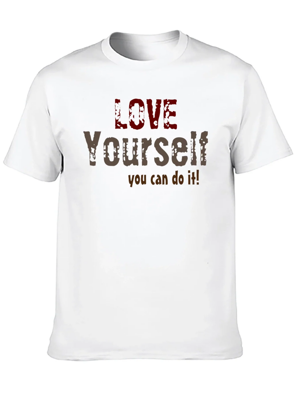 Love Yourself Motivational Graphic T-Shirt