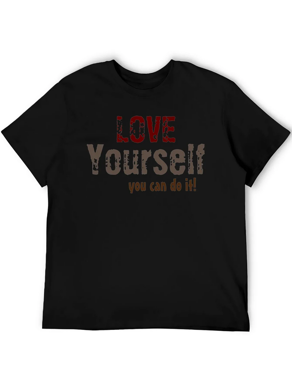 Love Yourself Motivational Graphic T-Shirt