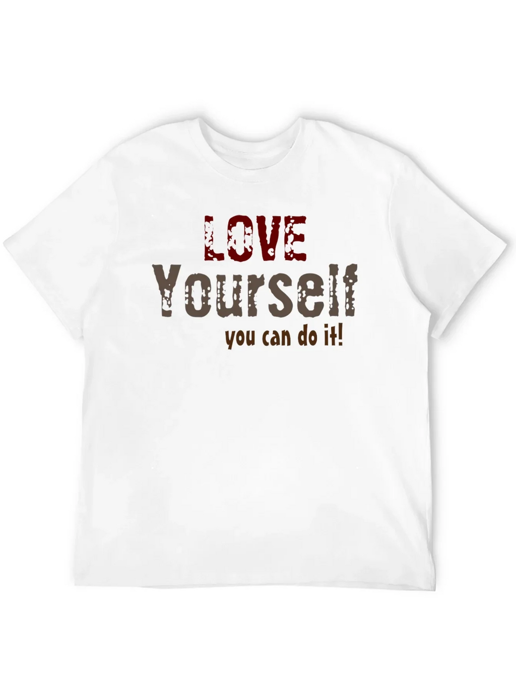 Love Yourself Motivational Graphic T-Shirt