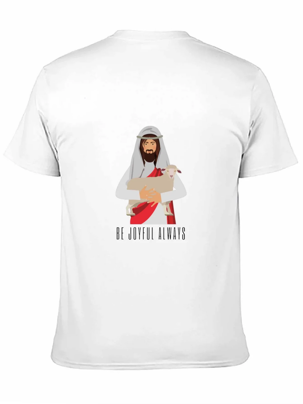 Be Joyful Always Graphic T-Shirt