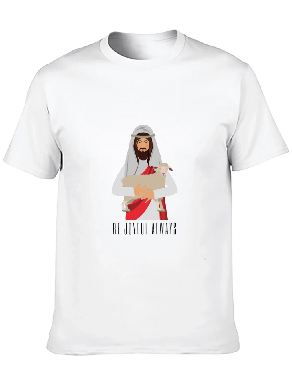 Be Joyful Always Graphic T-Shirt