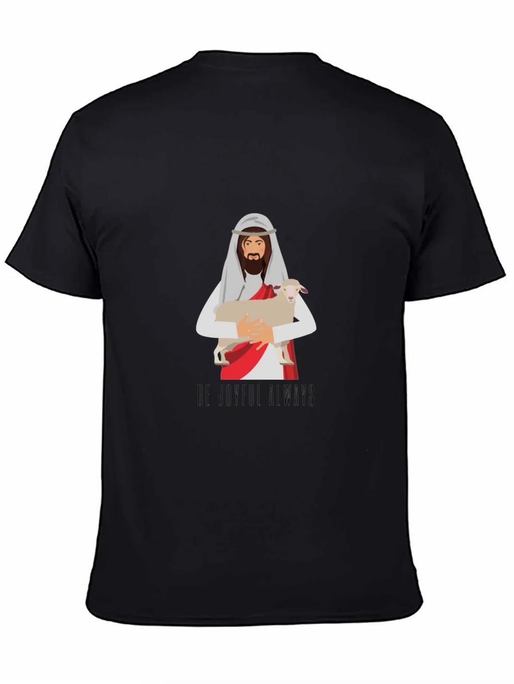 Be Joyful Always Graphic T-Shirt
