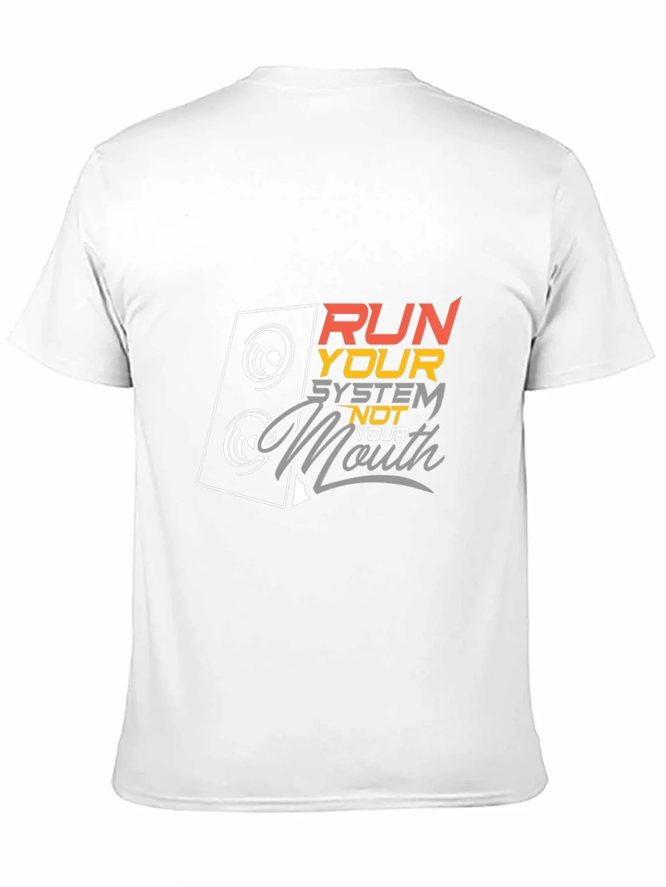 Run Your System Not Your Mouth Graphic Tee